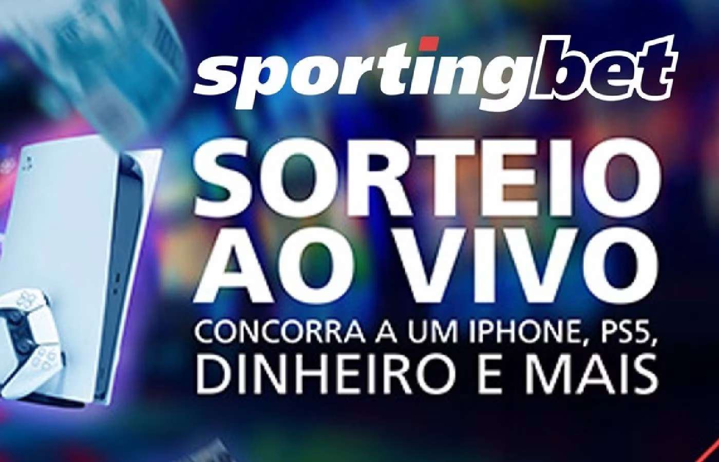Sportingbet vai sortear PlayStation, produtos Apple e prêmios em dinheiro; veja como participar 
