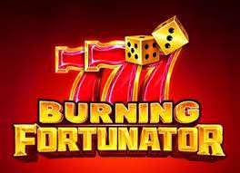 Burning Fortunator