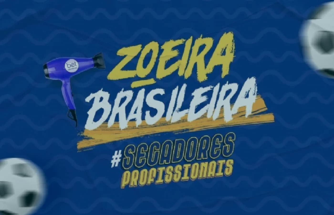 Betnacional aposta em “Zoeira Brasileira – Secadores do Brasil”, para jogos da Seleção
